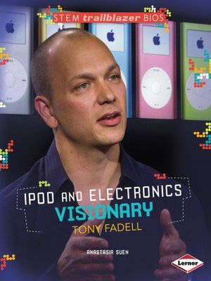 cover image of iPod and Electronics Visionary Tony Fadell